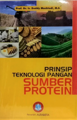 Prinsip Teknologi Pangan Sumber Protein