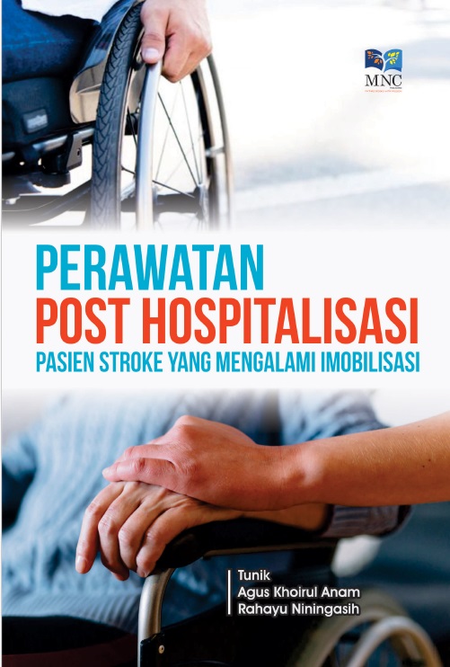 Perawatan Post Hospitalisasi : Pasien Stroke Yang Mengalami Imobilisasi