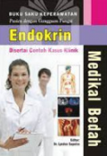 Buku Saku Keperawatan Pasien dengan Gangguan Fungsi Endokrin Disertai Contoh kasus Klinik : Medikal Bedah